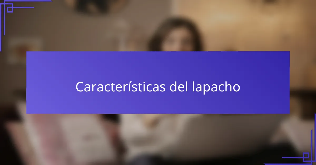 Características del lapacho
