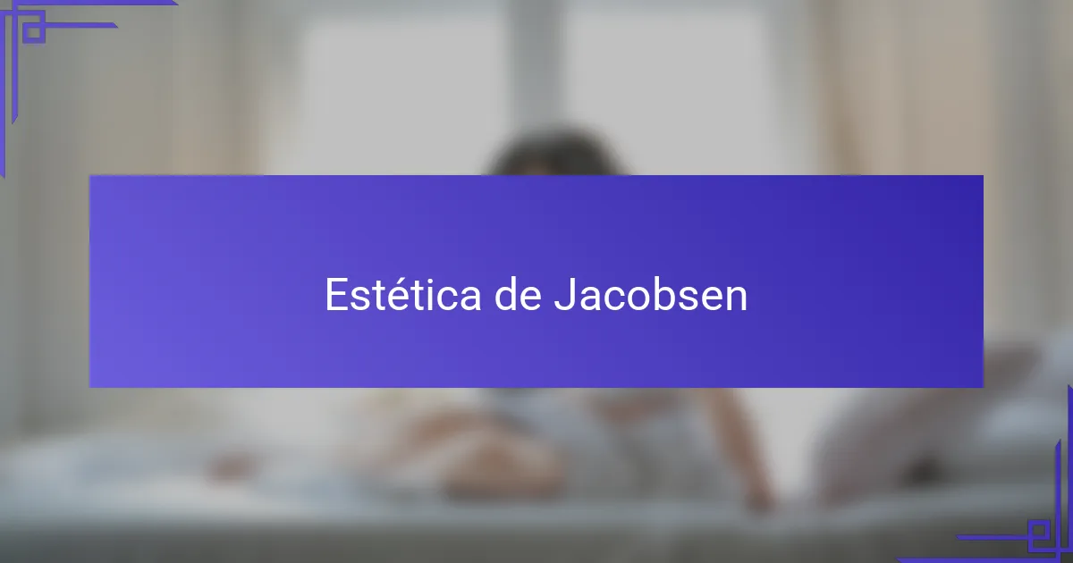 Estética de Jacobsen