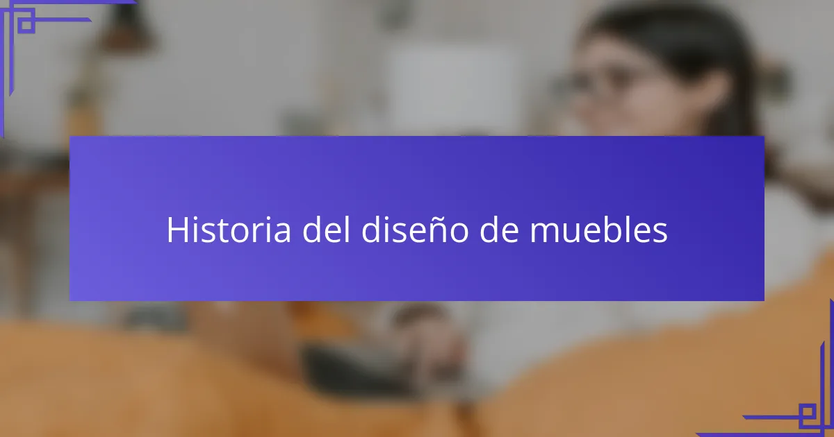 Historia del diseño de muebles