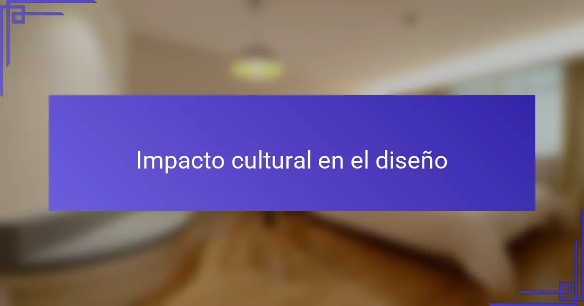 Impacto cultural en el diseño