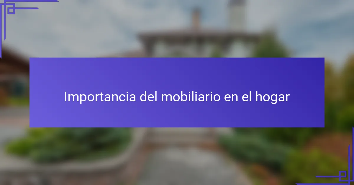 Importancia del mobiliario en el hogar
