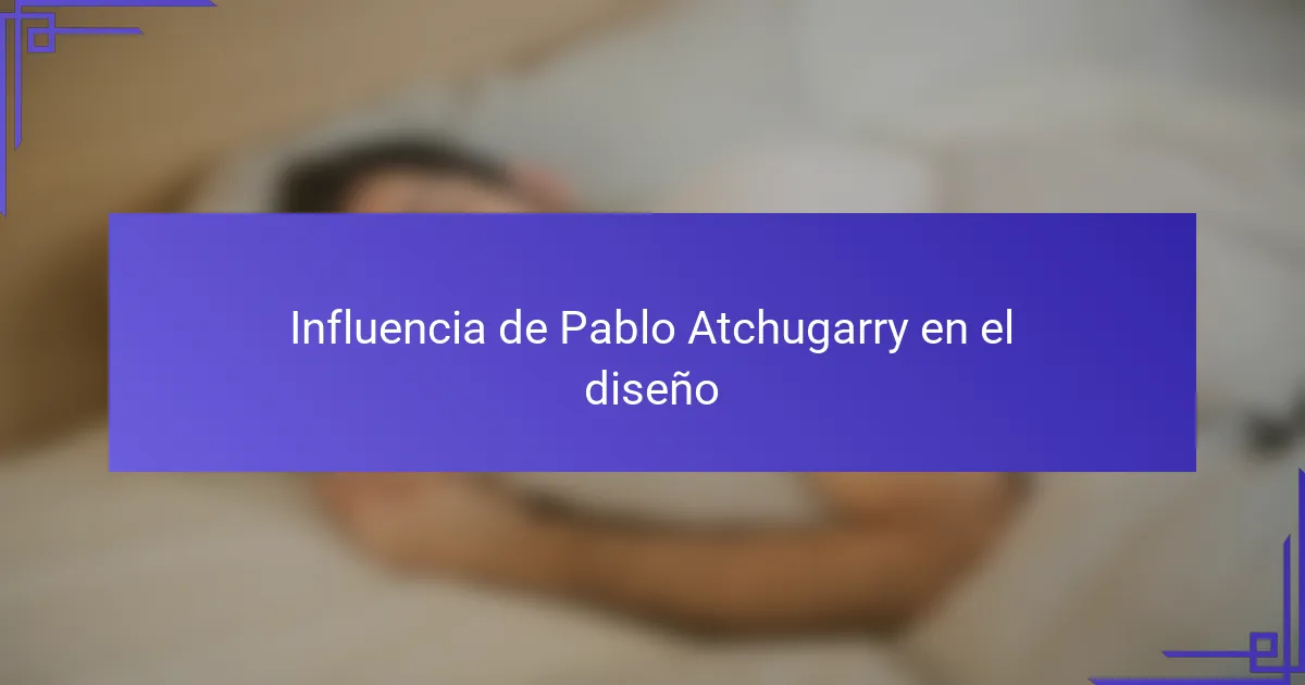 Influencia de Pablo Atchugarry en el diseño